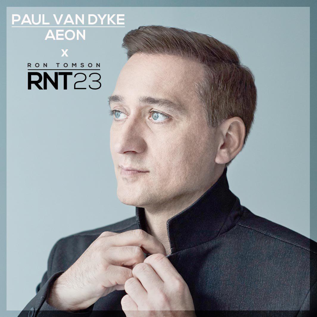 Paul Van Dyk x RNT23 - Ron Tomson
